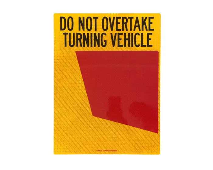 Rear Marker Plate, Do Not Overtake Turning Vehicle (Left), 300 x 400mm Aluminium, Class 1 Reflective